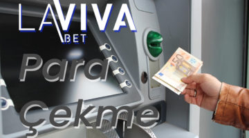 Lavivabet Para Çekme